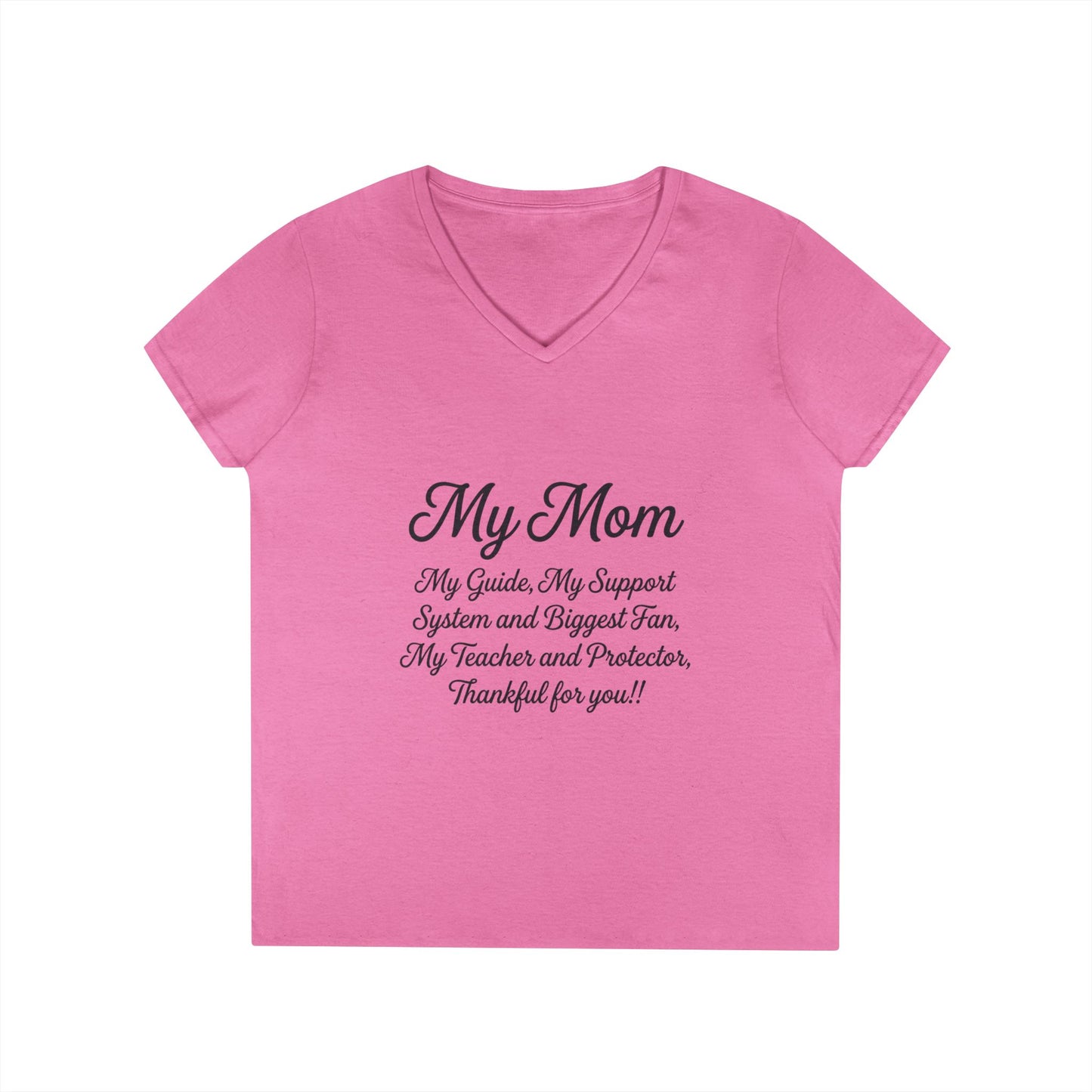 My Mom Tribute V-Neck Tee — "My Mom: My Guide, My Support..." Mother's Day Gift