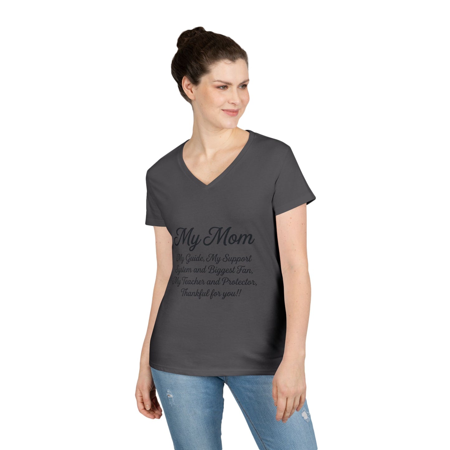 My Mom Tribute V-Neck Tee — "My Mom: My Guide, My Support..." Mother's Day Gift