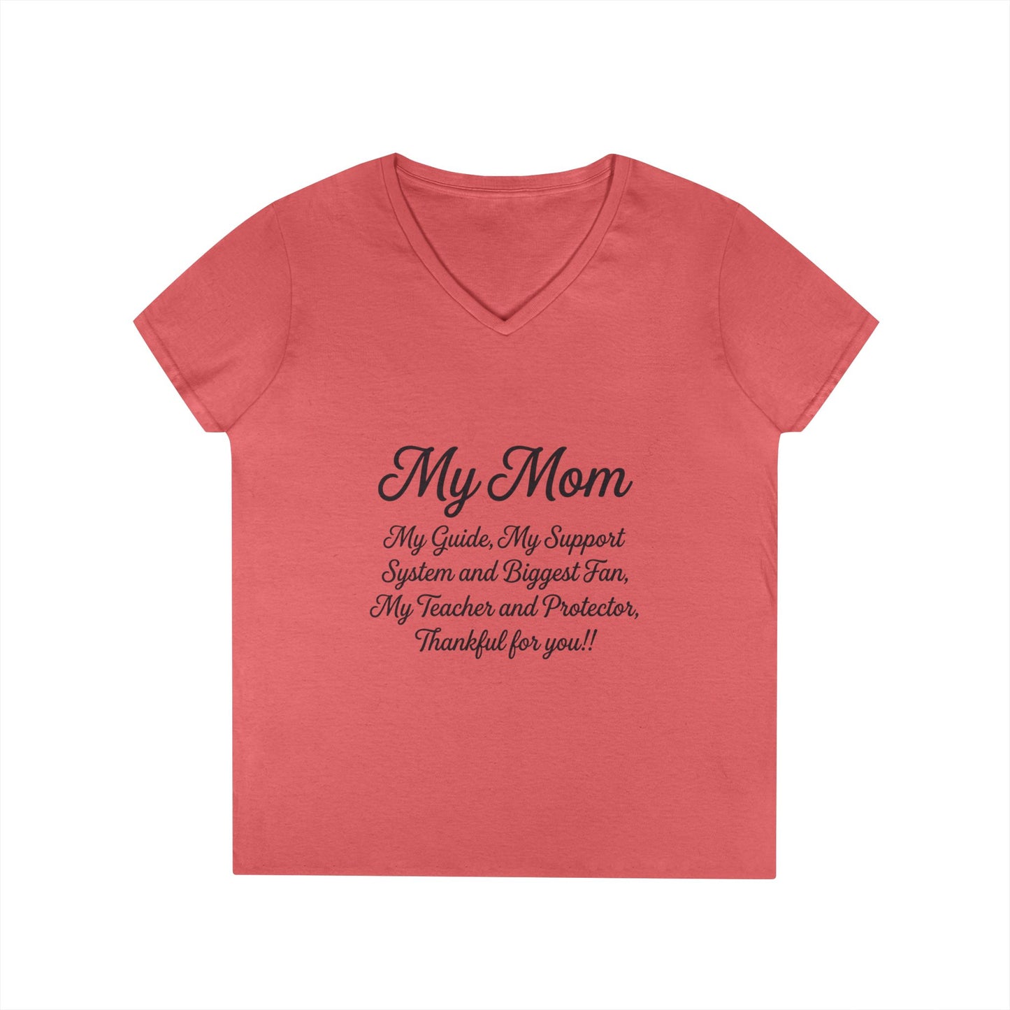 My Mom Tribute V-Neck Tee — "My Mom: My Guide, My Support..." Mother's Day Gift