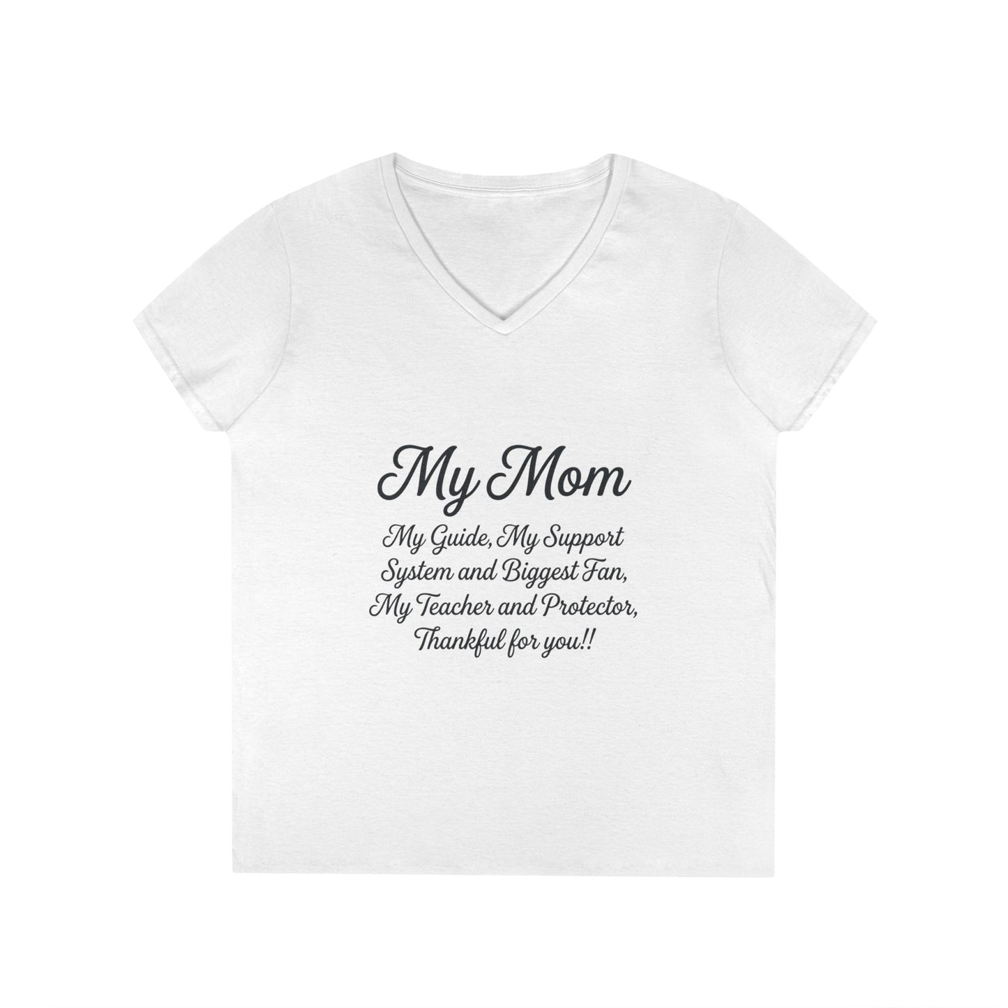My Mom Tribute V-Neck Tee — "My Mom: My Guide, My Support..." Mother's Day Gift