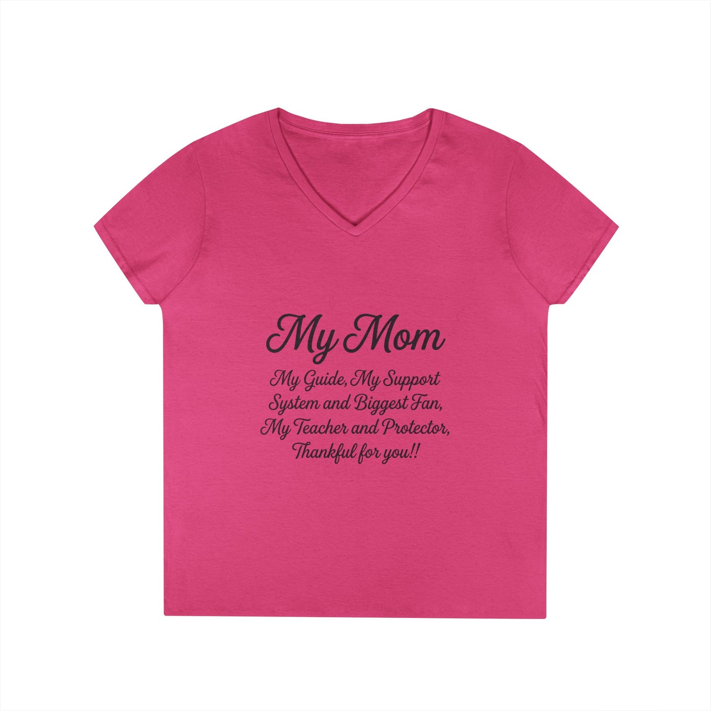 My Mom Tribute V-Neck Tee — "My Mom: My Guide, My Support..." Mother's Day Gift