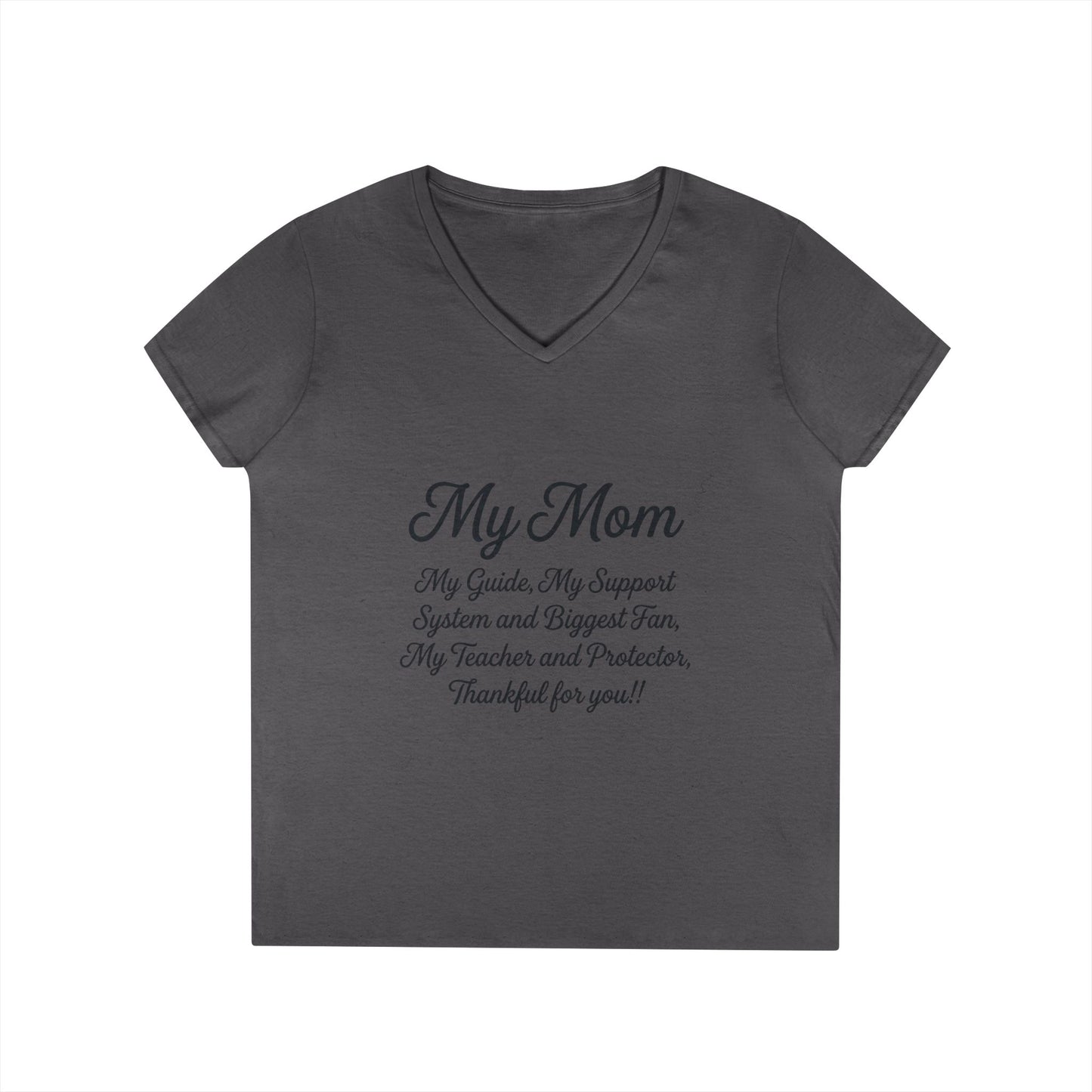 My Mom Tribute V-Neck Tee — "My Mom: My Guide, My Support..." Mother's Day Gift